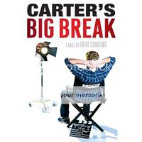 Carter's Big Break by Brent Crawford