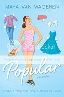 Popular: Vintage Wisdom for a Modern Geek by Maya Van Wagenen