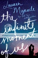 The Infinite Moment of Us by Lauren Myracle