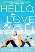 Hello, I Love You by Katie M Stout