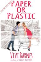 Paper or Plastic by Vivi Barnes